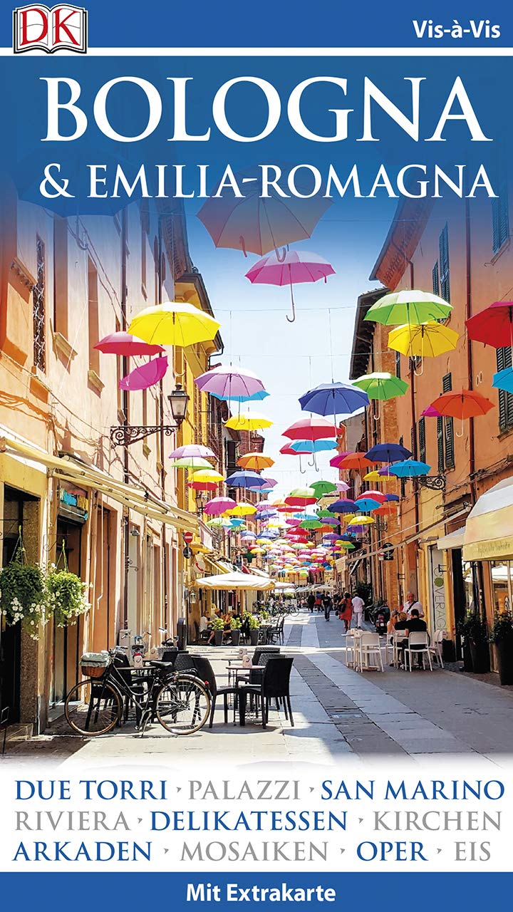 Vis-à-Vis Reiseführer Bologna & Emilia-Romagna: mit Extra-Karte und Mini-Kochbuch zum Herausnehmen Leisure, Home & Garden