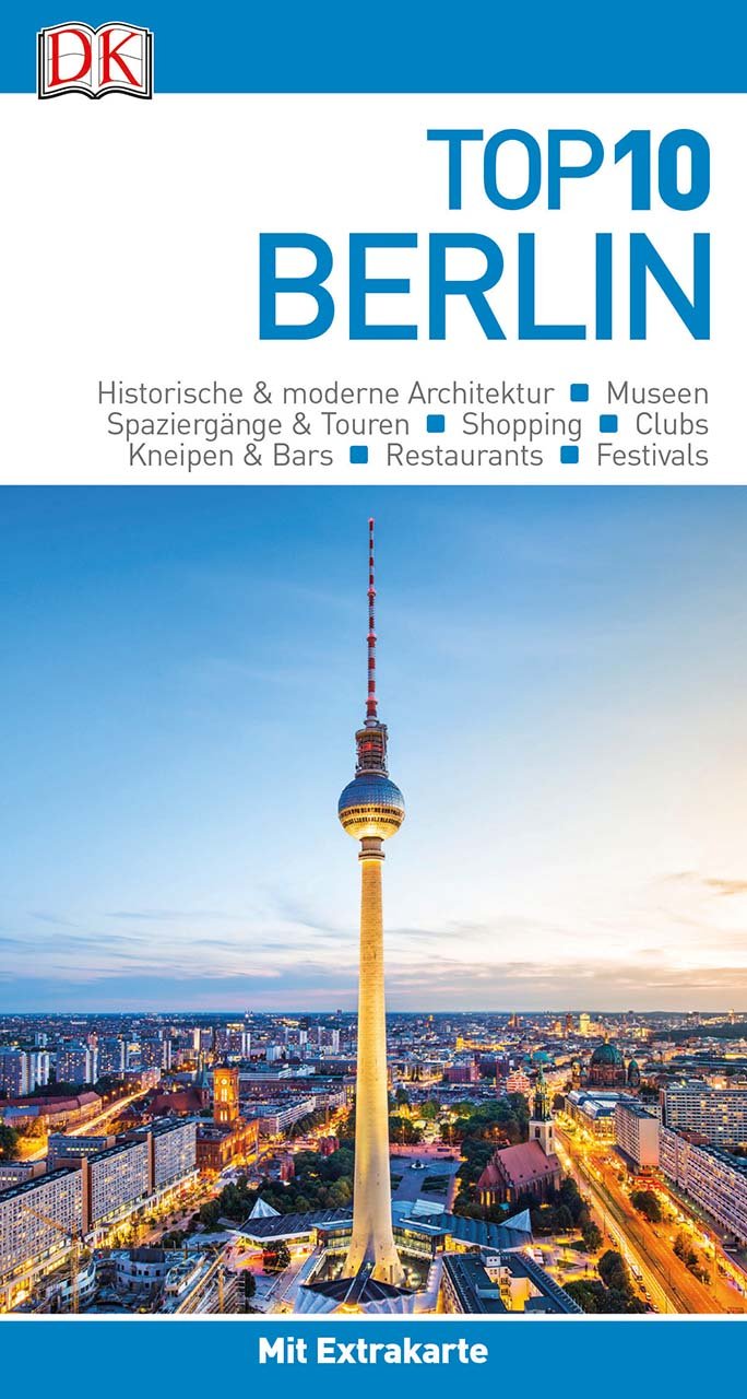 Top 10 Reiseführer Berlin: mit Extra-Karte und kulinarischem Sprachführer zum Herausnehmen Business, Finance & Career