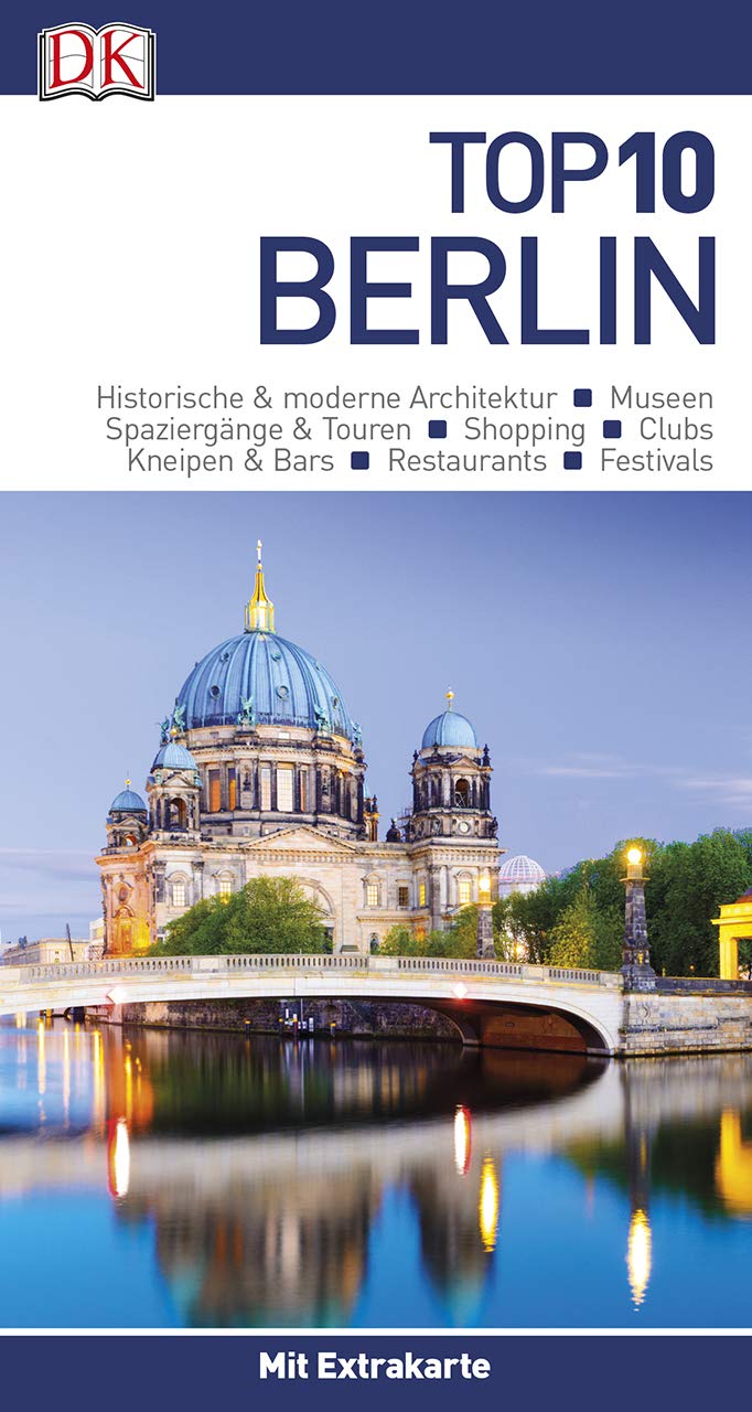 Top 10 Reiseführer Berlin: mit Extra-Karte und kulinarischem Sprachführer zum Herausnehmen Business, Finance & Career
