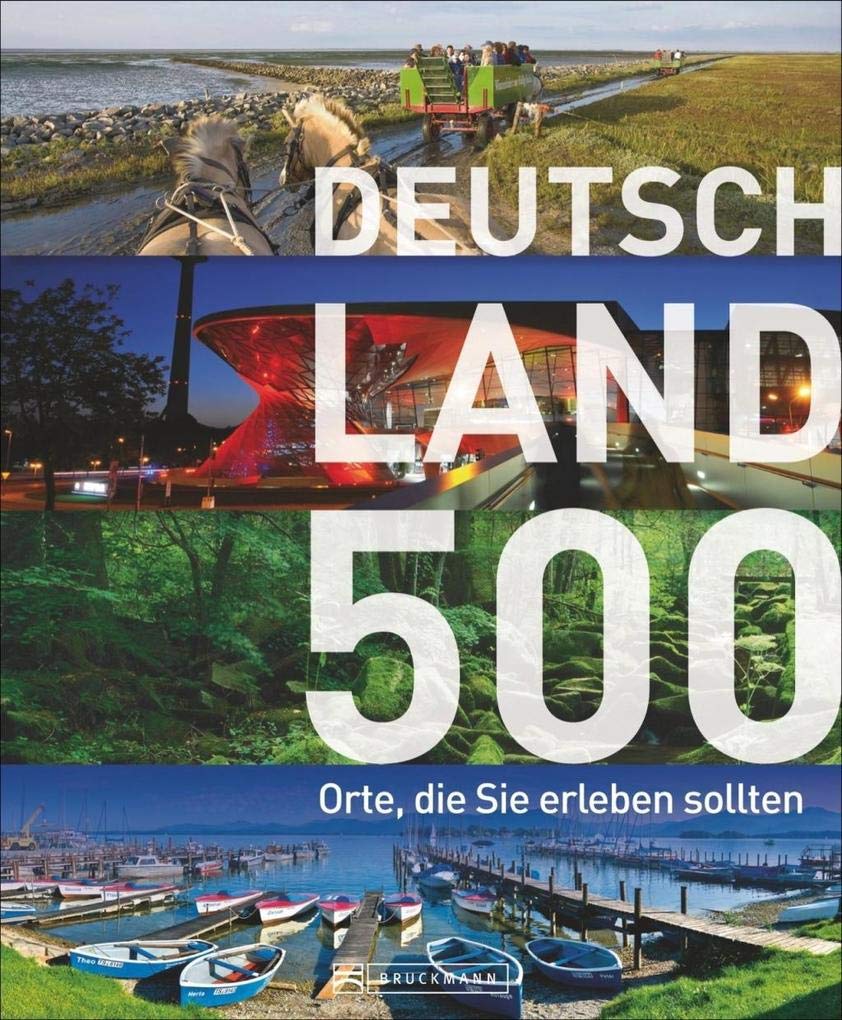 Deutschland - 500 Orte, die Sie erleben sollten Leisure, Home & Garden