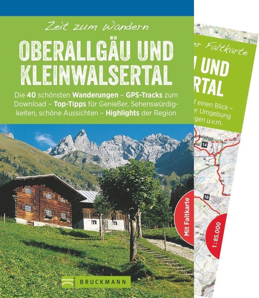 Bruckmann Wanderführer: Zeit zum Wandern Oberallgäu und Kleinwalsertal. 40 Wanderungen, Bergtouren und Ausflugsziele im Oberallgäu und Kleinwalsertal. ... in der Region – GPS-Tracks zum Download Leisure, Home & Garden