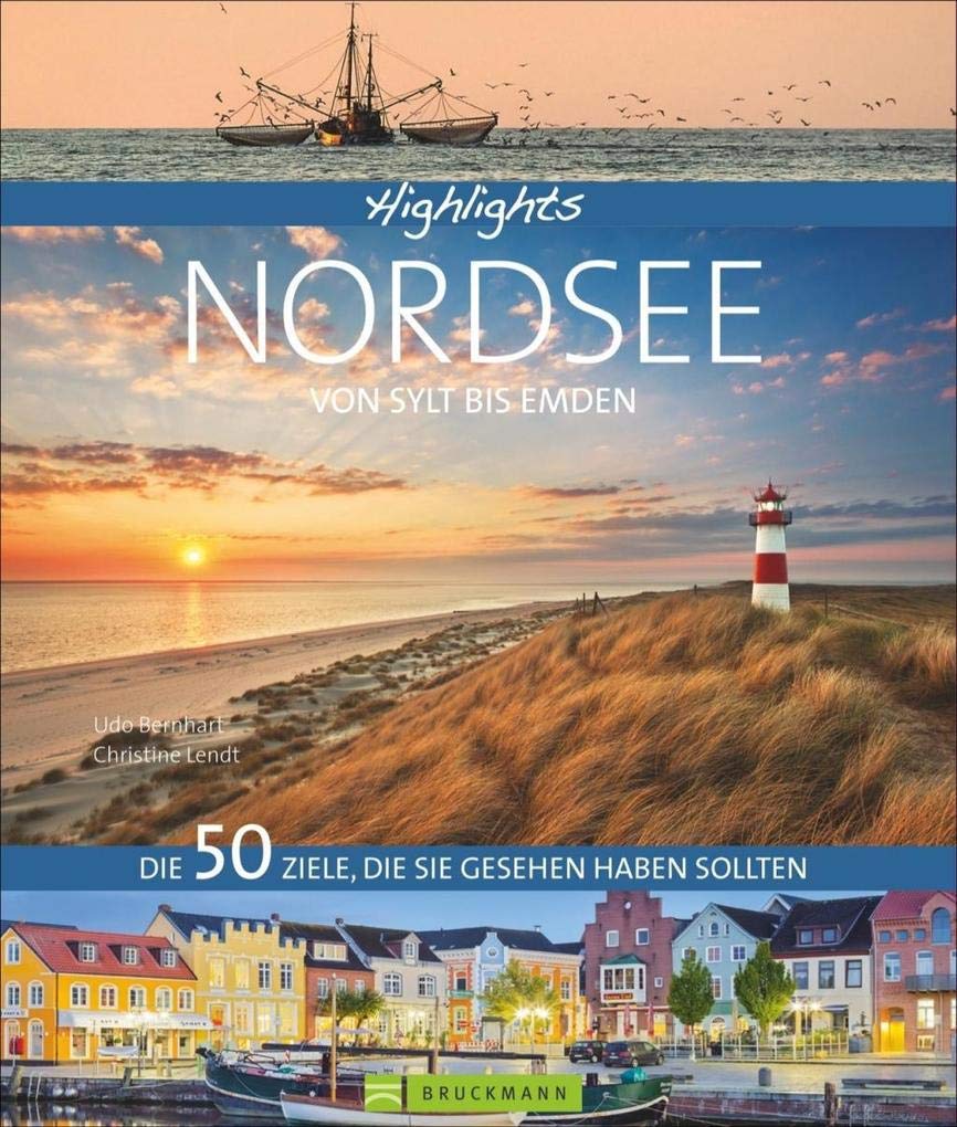 Highlights Nordsee - von Sylt bis Emden Leisure, Home & Garden