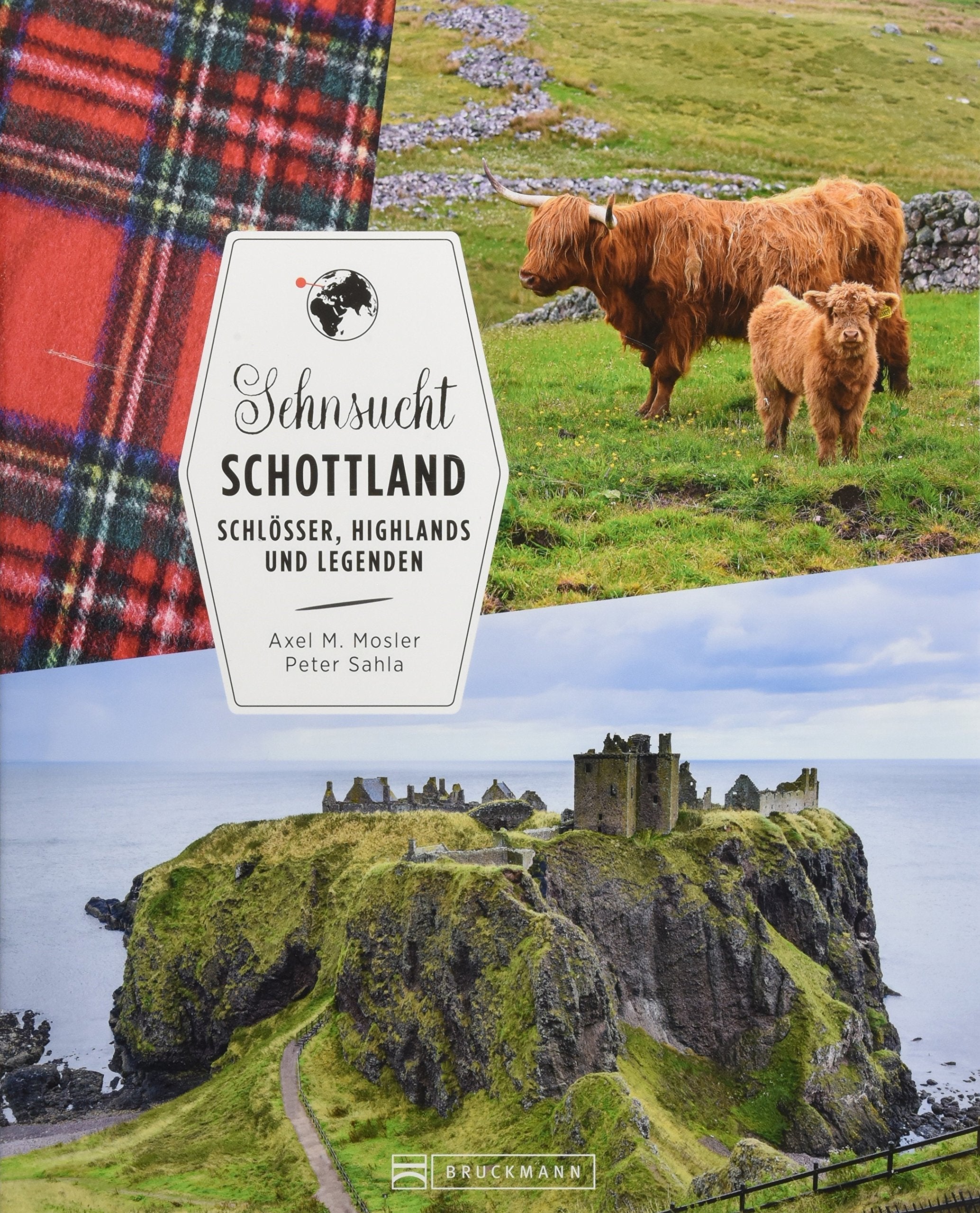 Reiseführer Schottland: Sehnsucht Schottland. Schlösser, Highlands und Legenden. Alle Highlights zwischen der Isle of Skye und Edinburgh. Ein Bildband über Schottland. Leisure, Home & Garden