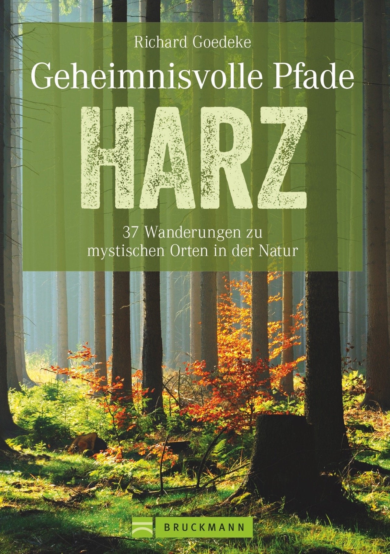 Geheimnisvolle Pfade Harz Travel Guides