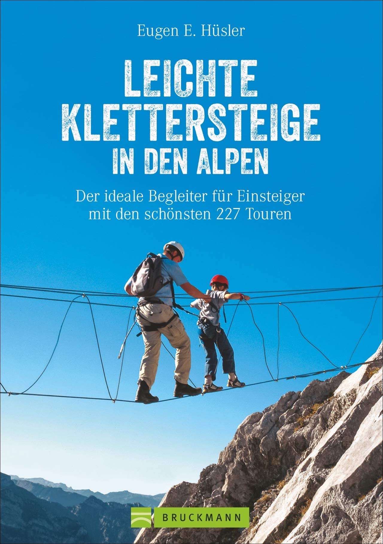 Leichte Klettersteige in den Alpen Leisure, Home & Garden