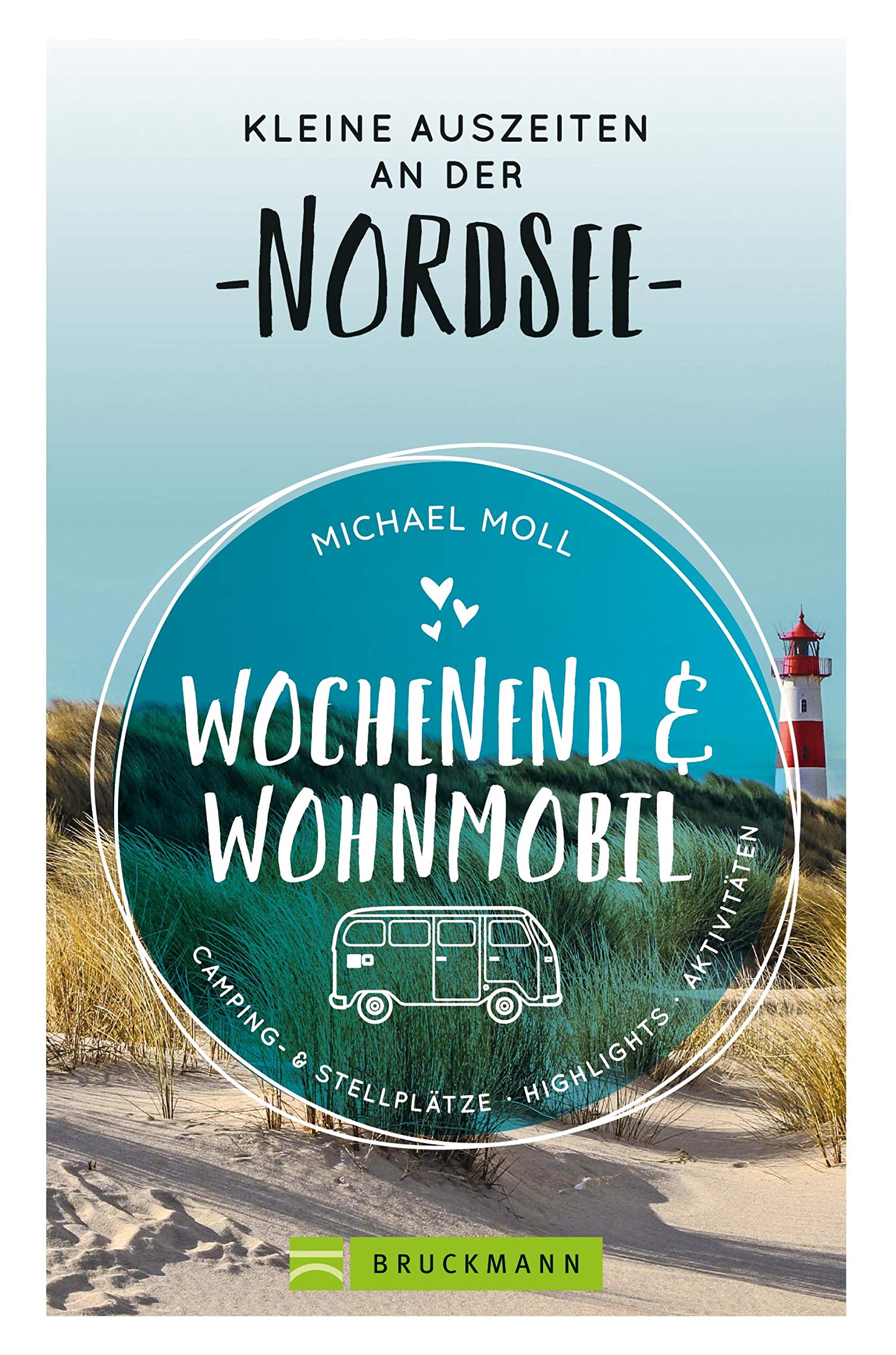 Wochenend und Wohnmobil - Kleine Auszeiten an der Nordsee Leisure, Home & Garden