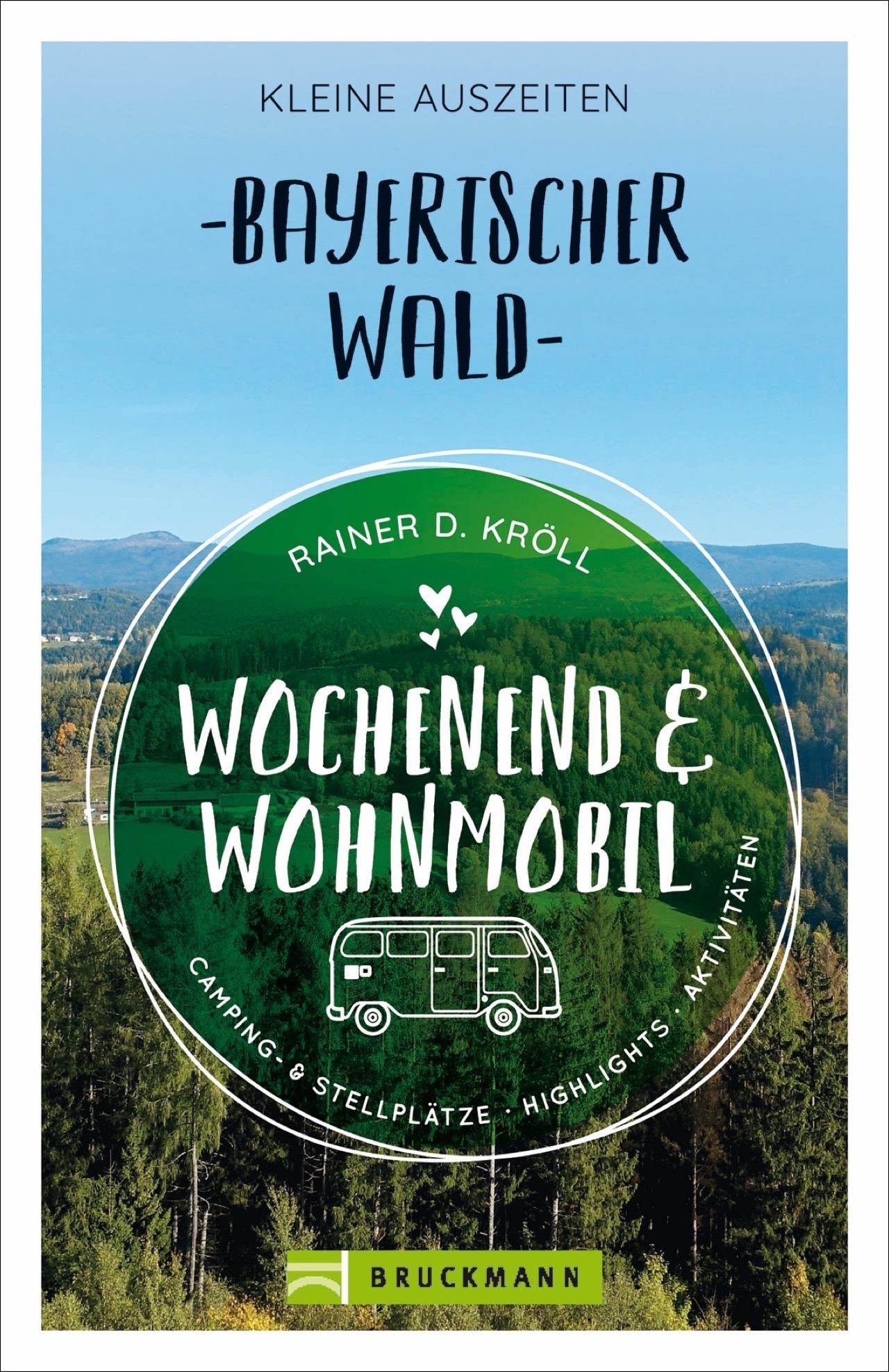 Wochenend und Wohnmobil - Kleine Auszeiten Bayerischer Wald Leisure, Home & Garden