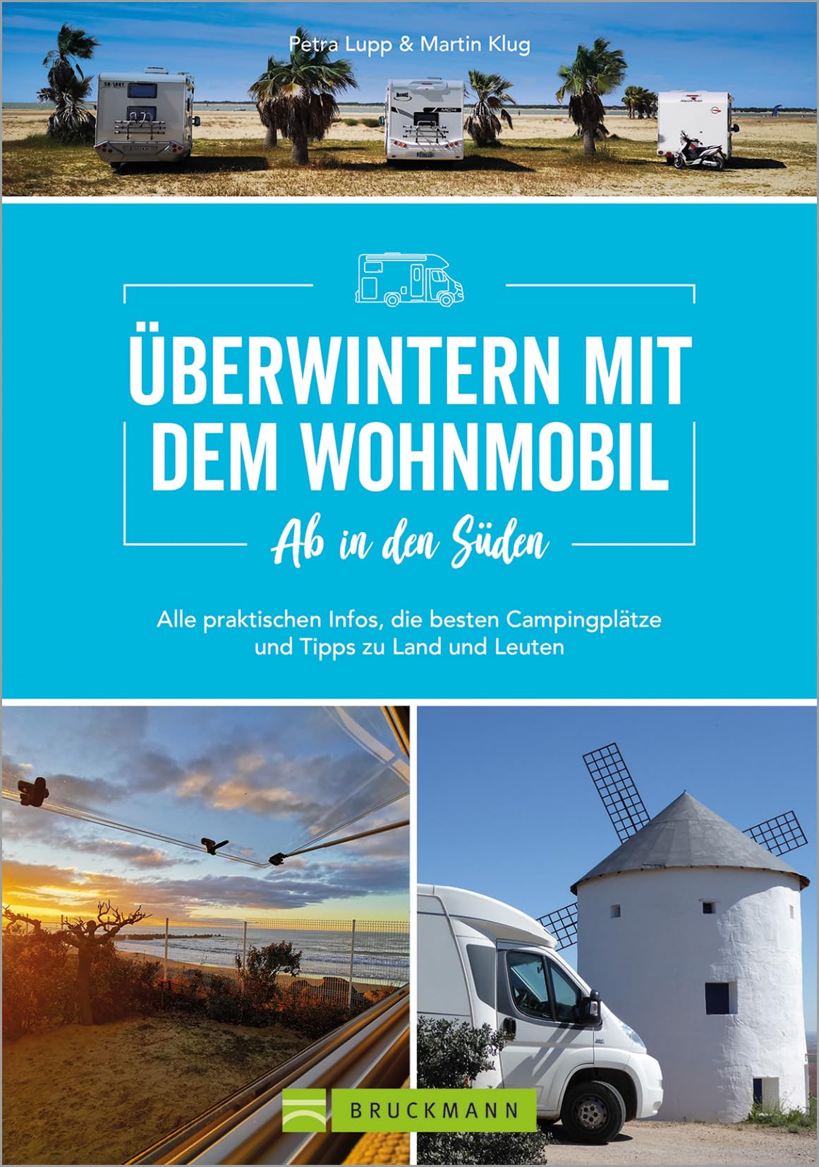 Ab in den Süden - Überwintern mit dem Wohnmobil Leisure, Home & Garden