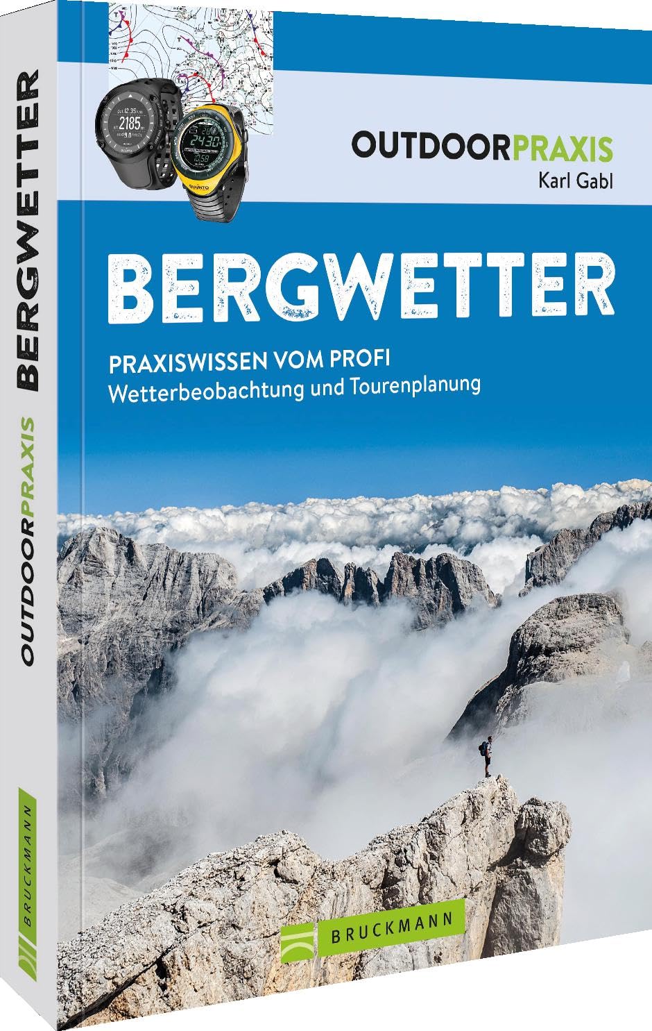 Outdoor Praxis Ratgeber – Bergwetter. Praxiswissen zu Wetterbeobachtung und Tourenplanung: Wetterprognosen, Strategien bei Gewitter, Tourvorbereitung und Gefahrerkennung Leisure, Home & Garden