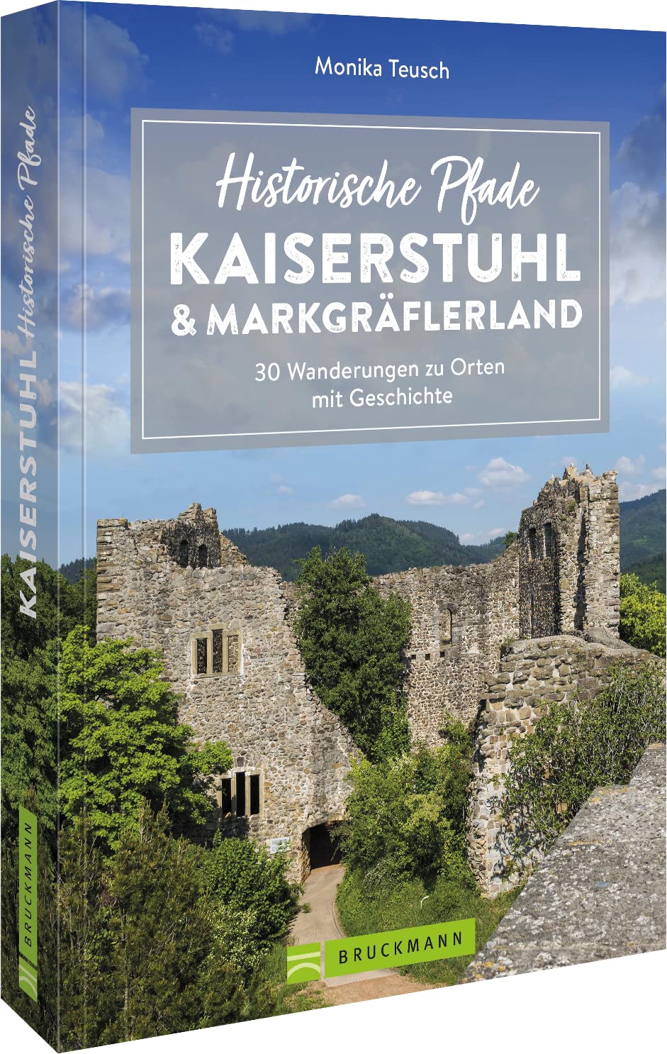 Bruckmann Wanderführer – Historische Pfade Kaiserstuhl und Markgräflerland: 30 Wanderungen zu Orten mit Geschichte Leisure, Home & Garden