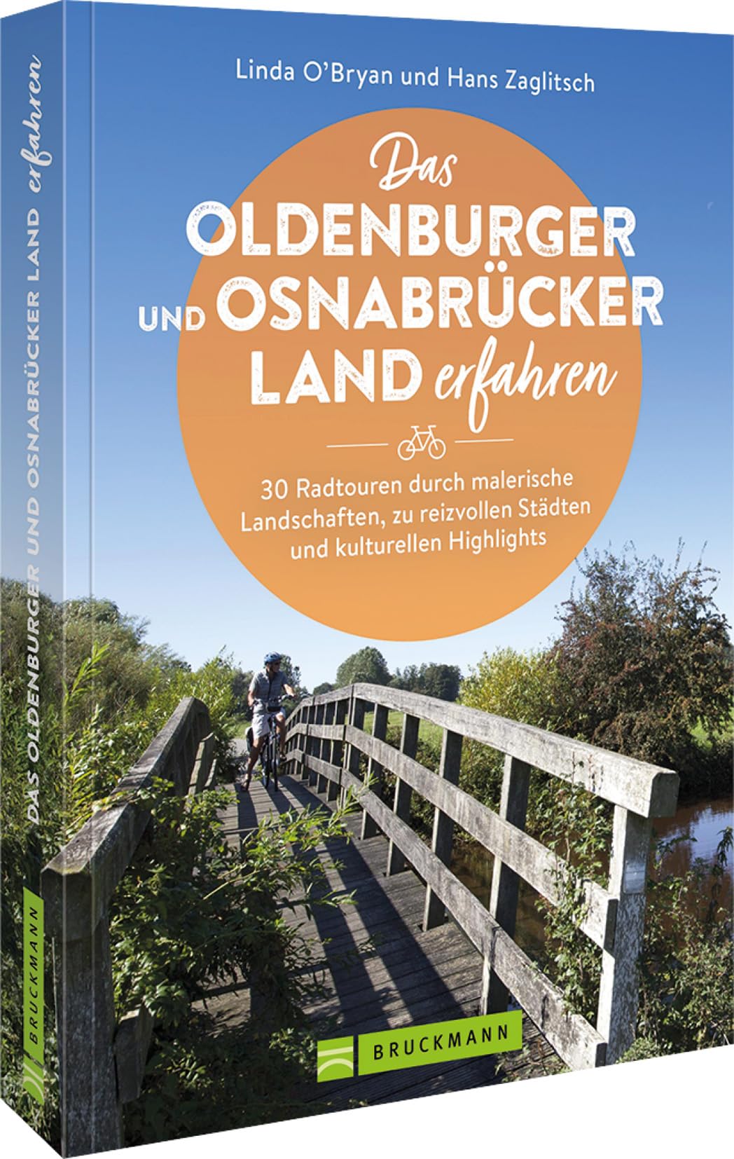 Das Oldenburger und Osnabrücker Land erfahren 30 Radtouren durch malerische Landschaften, zu reizvollen Städten und kulturellen Highlights Leisure, Home & Garden