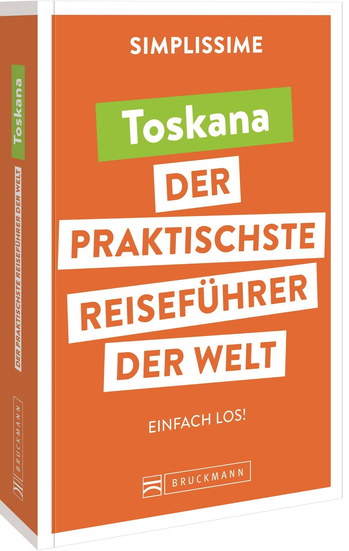 Bruckmann Reiseführer Europa: SIMPLISSIME – der praktischste Reiseführer der Welt – Toskana: Erlebnisreiche Rundreisen in einem kompakten Reisehandbuch. Leisure, Home & Garden