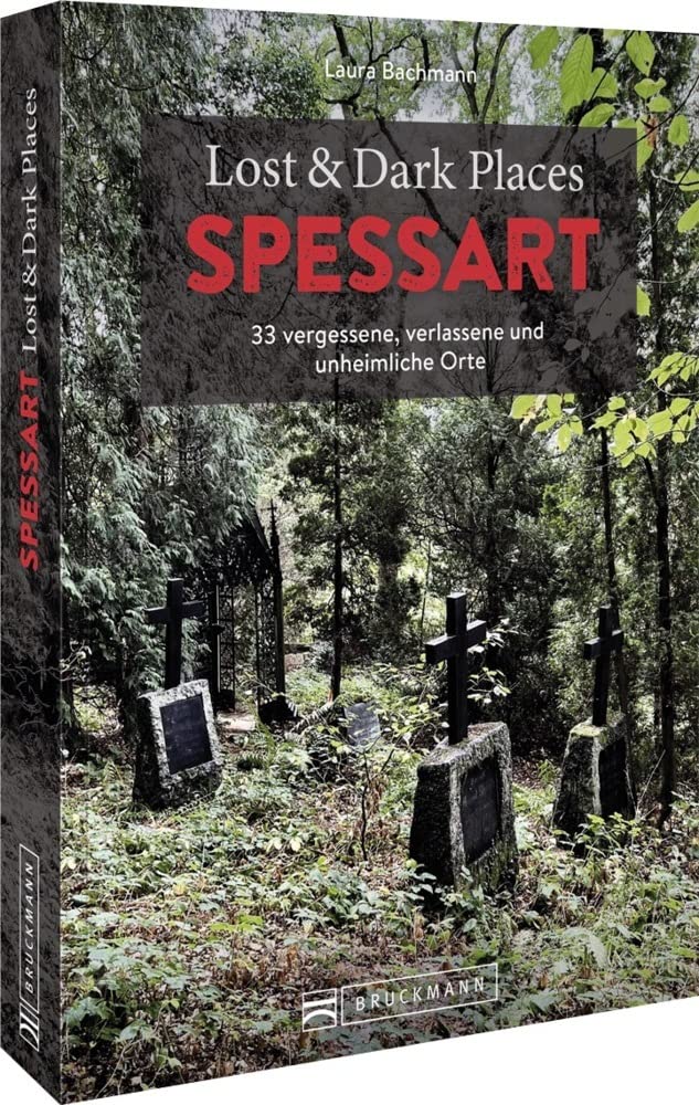 Lost & Dark Places Spessart Horror & Mystery
