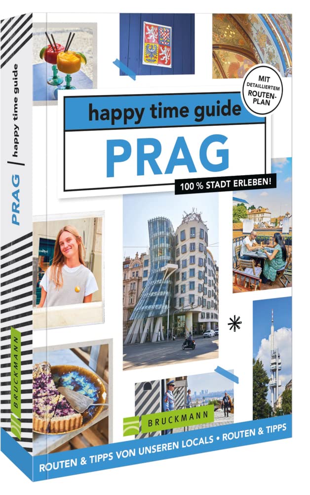 Bruckmann Reiseführer Tschechien – happy time guide Prag. Die perfekte Tour durch Prag: Mit Adressen, Infos und Rundgangskarten zum Ausklappen. Leisure, Home & Garden
