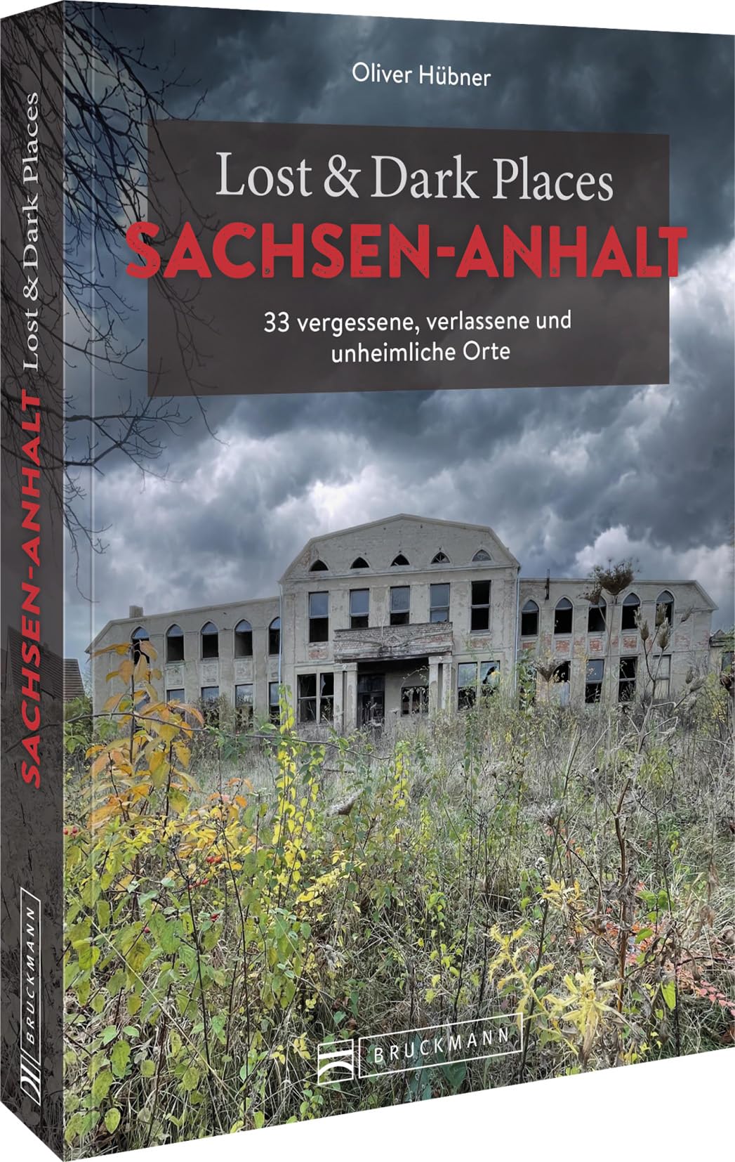 Lost & Dark Places Sachsen-Anhalt Horror & Mystery