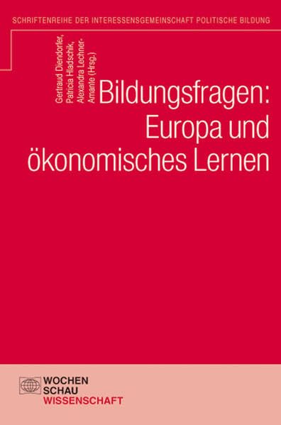 Bildungsfragen: Europa und ökonomisches Lernen (Wochenschau Wissenschaft) Law