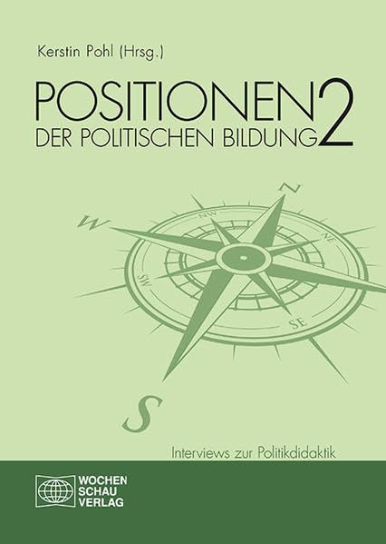 Positionen der politischen Bildung 2: Interviews zur Politikdidaktik Education & Training