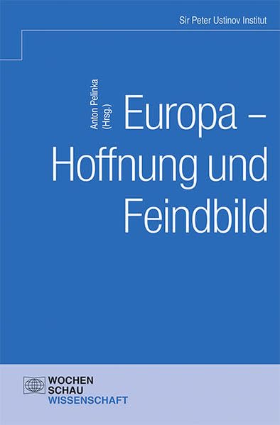 Europa – Hoffnung und Feindbild (Sir Peter Ustinov Institut) Law