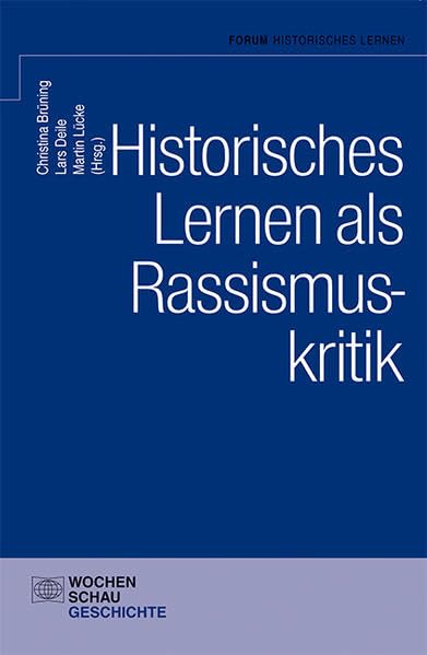 Historisches Lernen als Rassismuskritk Politics & History