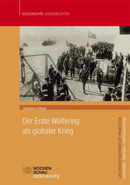 Der Erste Weltkrieg als globaler Krieg General education