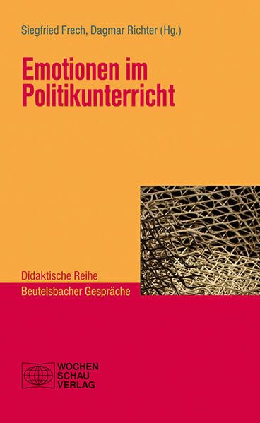Emotionen im Politikunterricht (Didaktische Reihe) Law