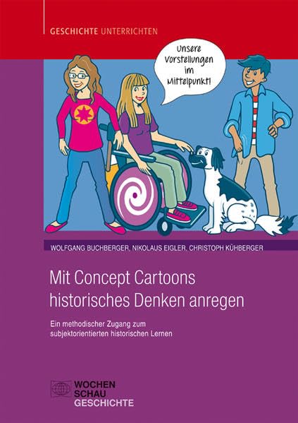 Mit Concept Cartoons historisches Denken anregen Cartoons