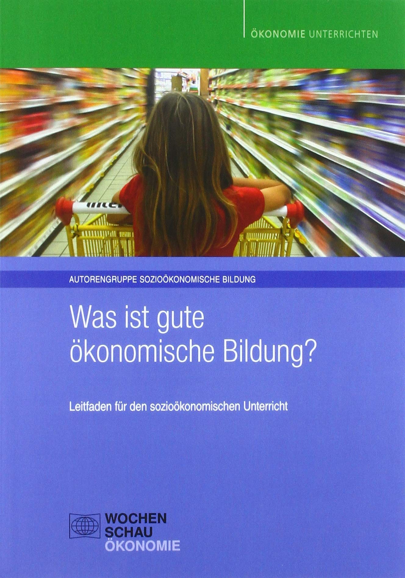 Was ist gute ökonomische Bildung? book