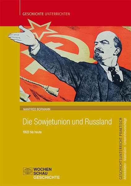 Die Sowjetunion und Russland: 1922 bis heute (Geschichtsunterricht praktisch) Politics & History