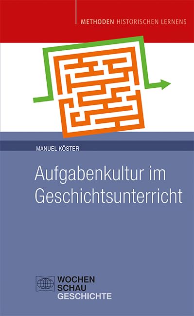 Aufgabenkultur im Geschichtsunterricht Politics & History