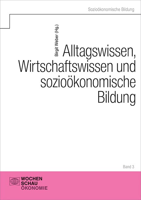 Alltagswissen, Wirtschaftswissen und sozioökonomische Bildung Law