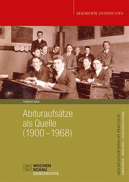 Abituraufsätze als Quelle (1900-1968) German history