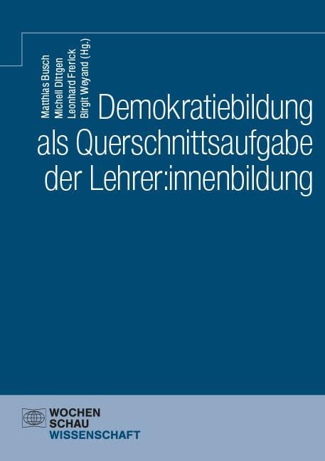 Demokratiebildung als Querschnittsaufgabe der Lehrer:innenbildung Law
