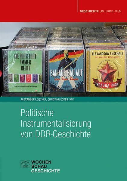Politische Instrumentalisierung von DDR-Geschichte Politics & History
