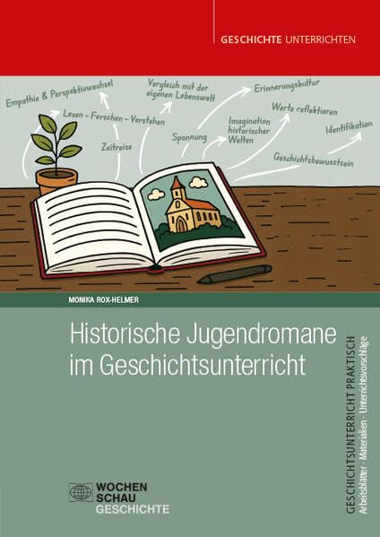 Historische Jugendromane im Geschichtsunterricht Politics & History