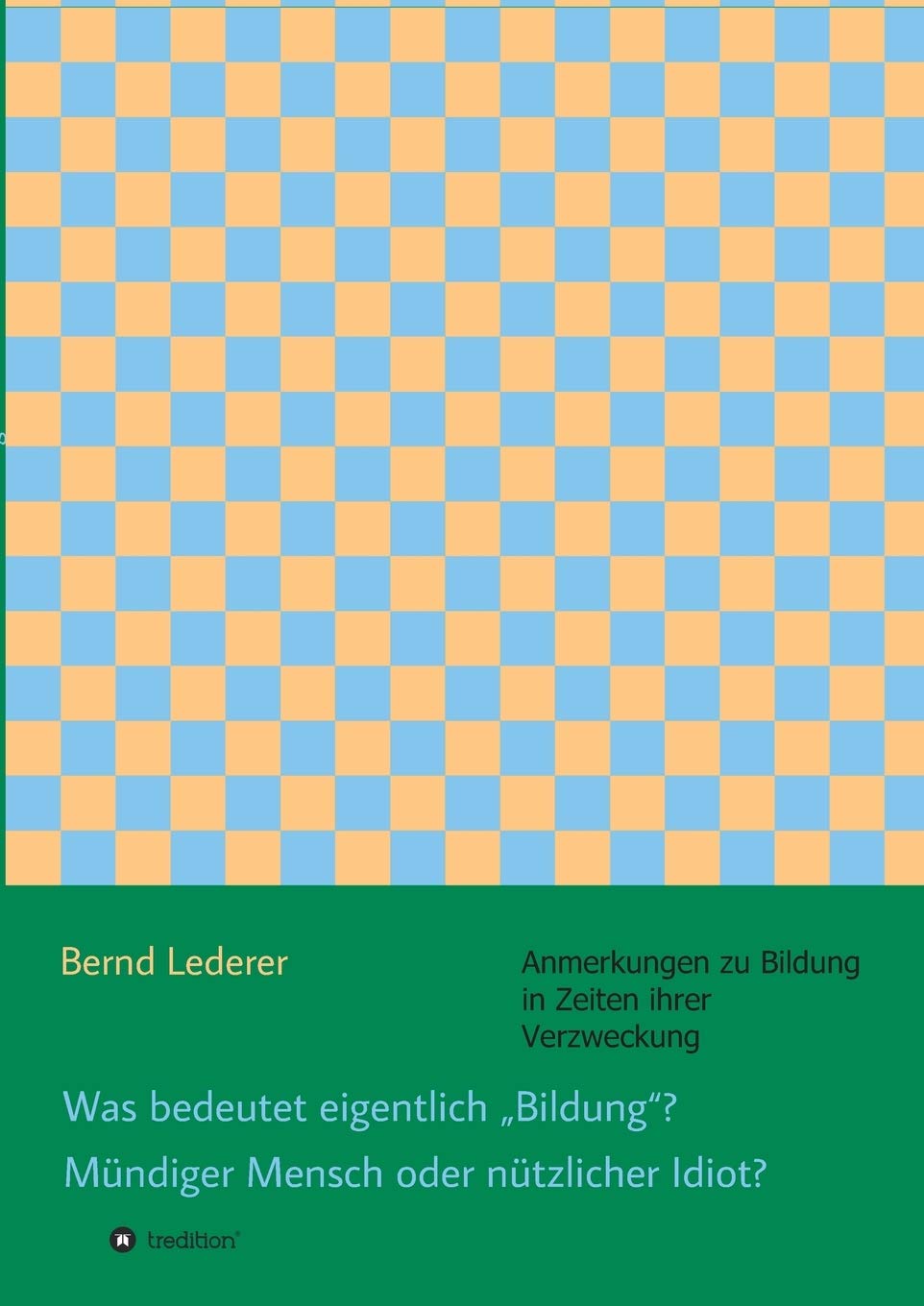 Was bedeutet eigentlich "Bildung"? Mündiger Mensch oder nützlicher Idiot? Philosophy