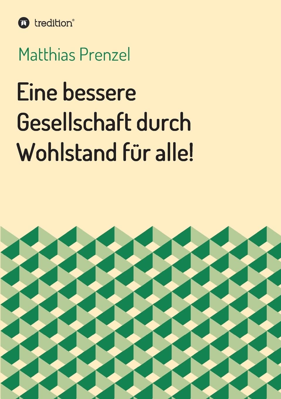 Eine bessere Gesellschaft durch Wohlstand für alle! Law