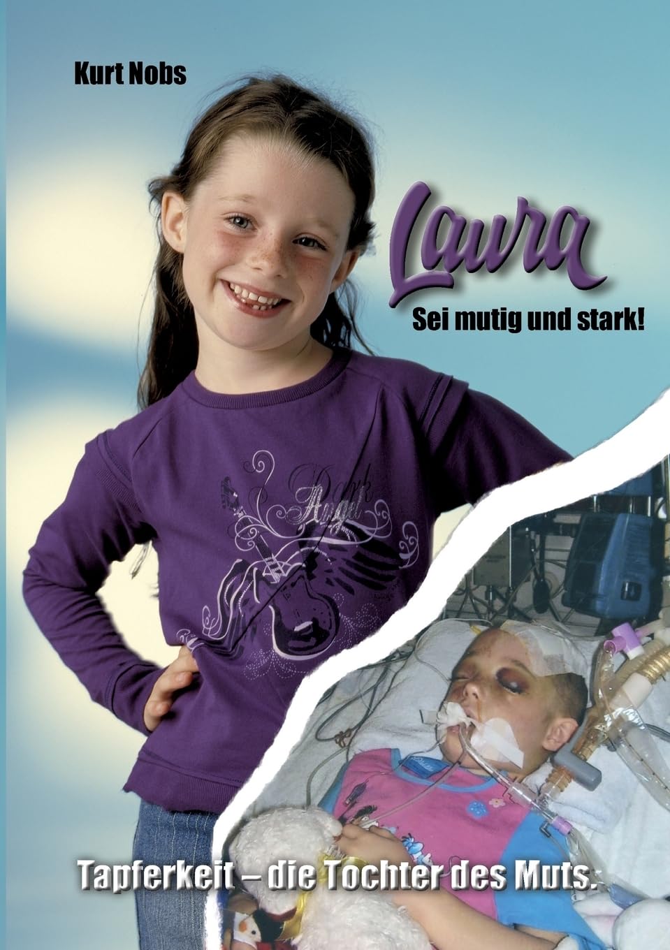 Laura ... Sei mutig und stark: Tapferkeit - die Tochter des Muts Personalities