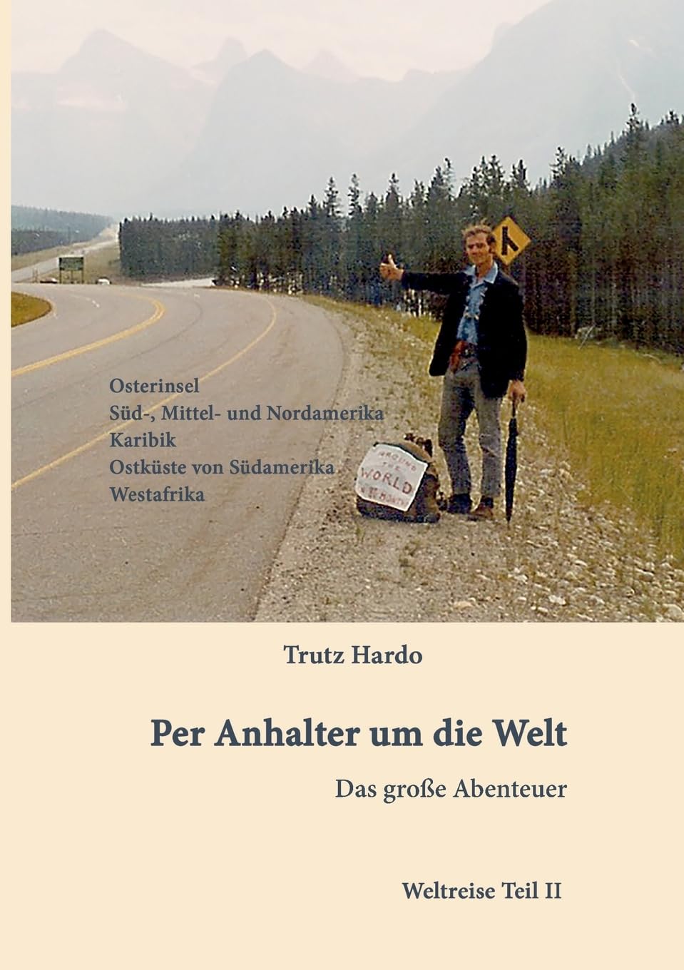 Per Anhalter um die Welt: Das große Abenteuer - Teil II Contemporary literature