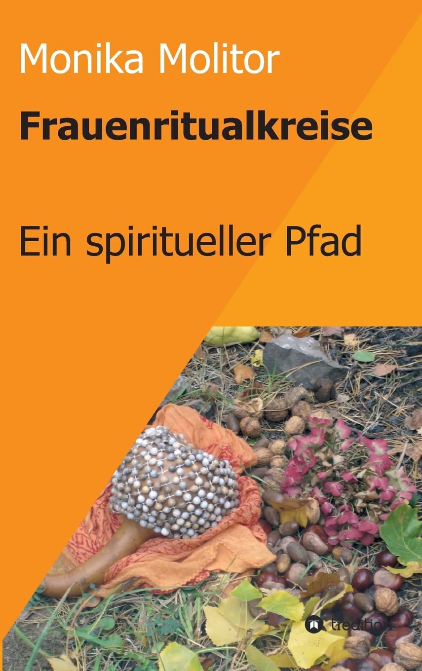 Frauenritualkreise: Ein spiritueller Pfad Religion & Esotericism