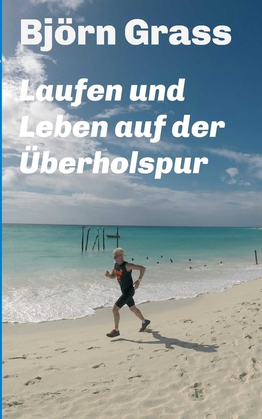 Laufen und Leben auf der Überholspur Memories
