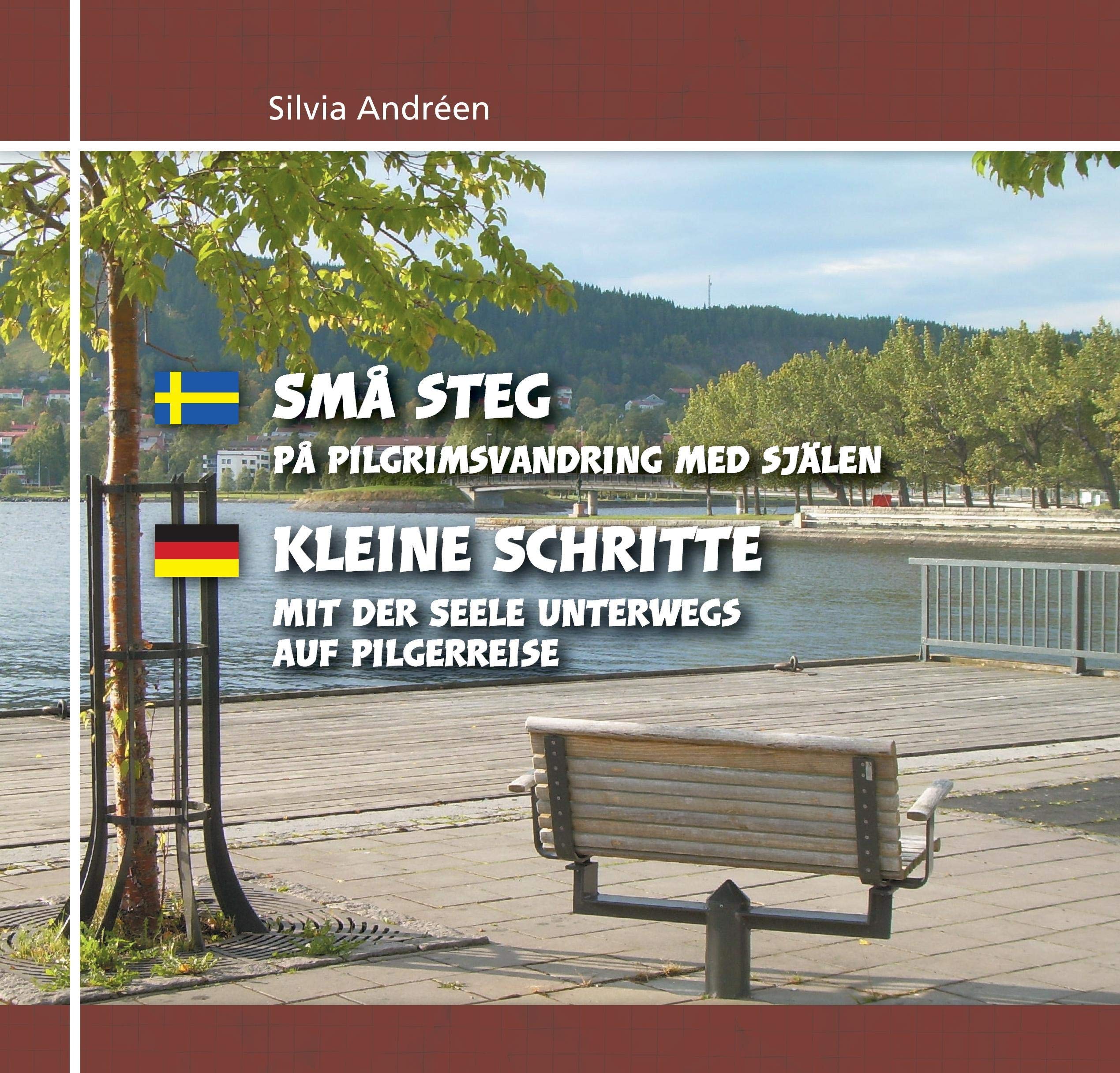 Kleine Schritte: Mit der Seele unterwegs auf Pilgerreise Leisure, Home & Garden
