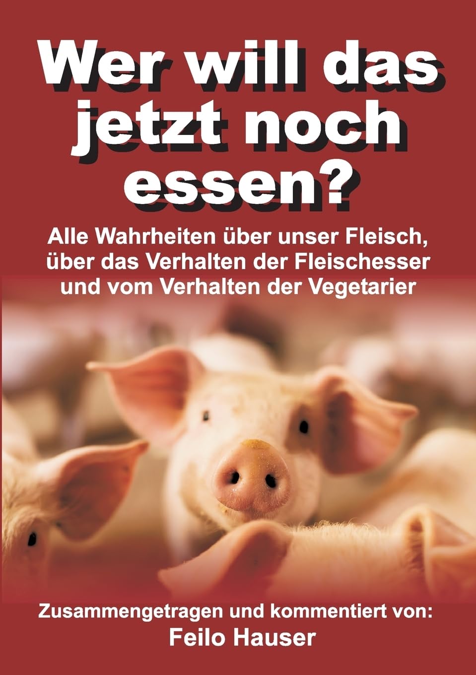 Product Image: Wer will das jetzt noch essen?