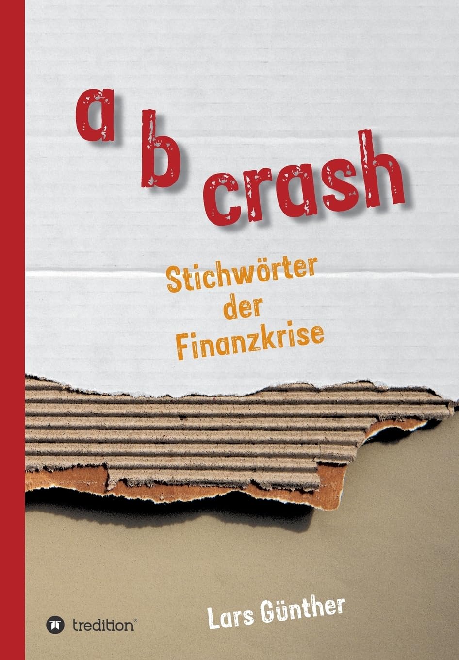 a b crash: Stichwörter der Finanzkrise Law