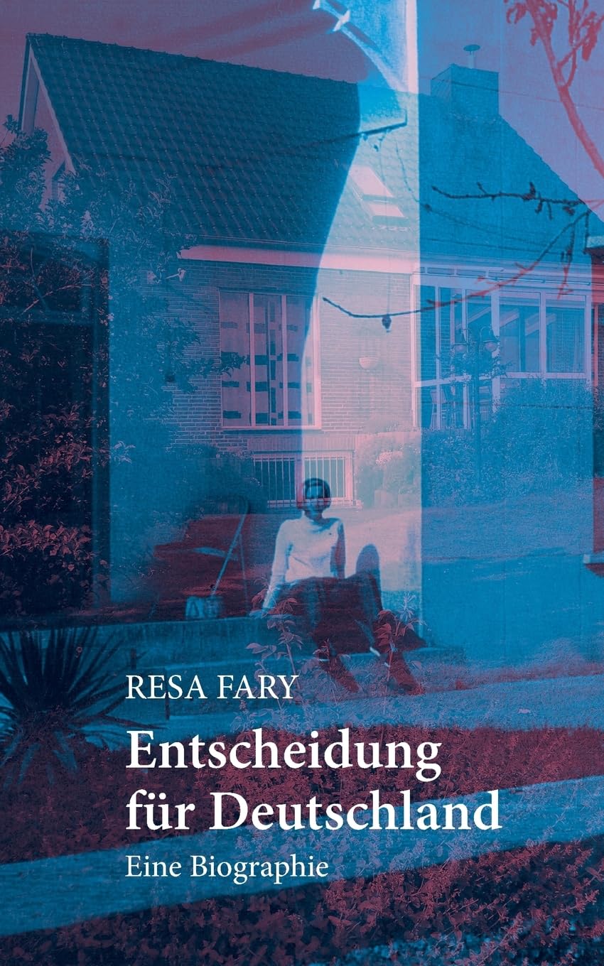 Entscheidung für Deutschland: Eine Biographie Memories
