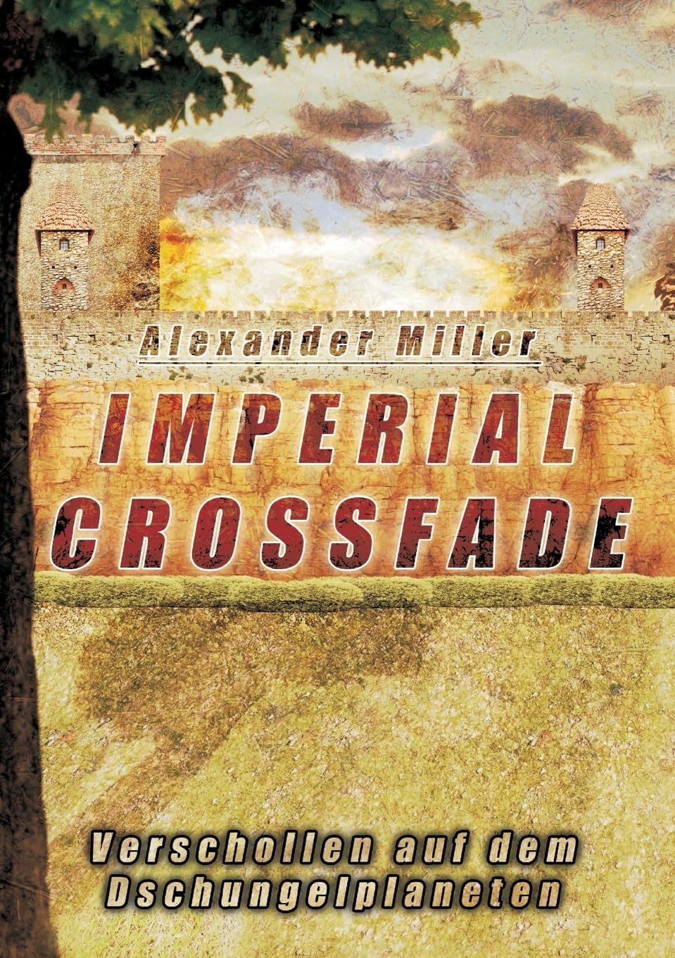 Imperial Crossfade: Verschollen auf dem Dschungelplaneten Contemporary literature