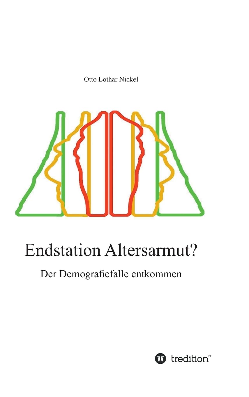 Endstation Altersarmut?: Der Demografiefalle entkommen Politics & History