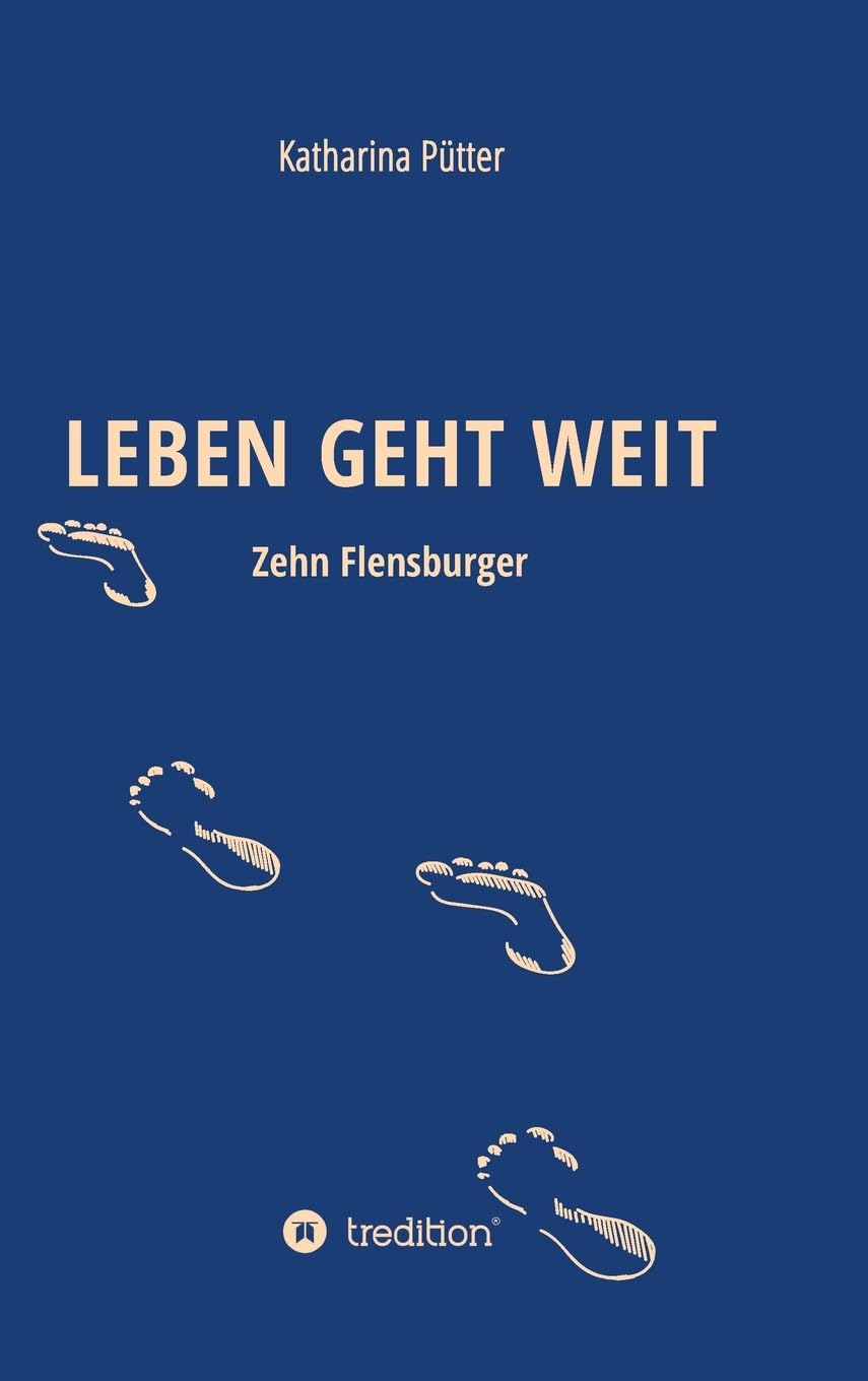 Product Image: LEBEN GEHT WEIT: Zehn Flensburger