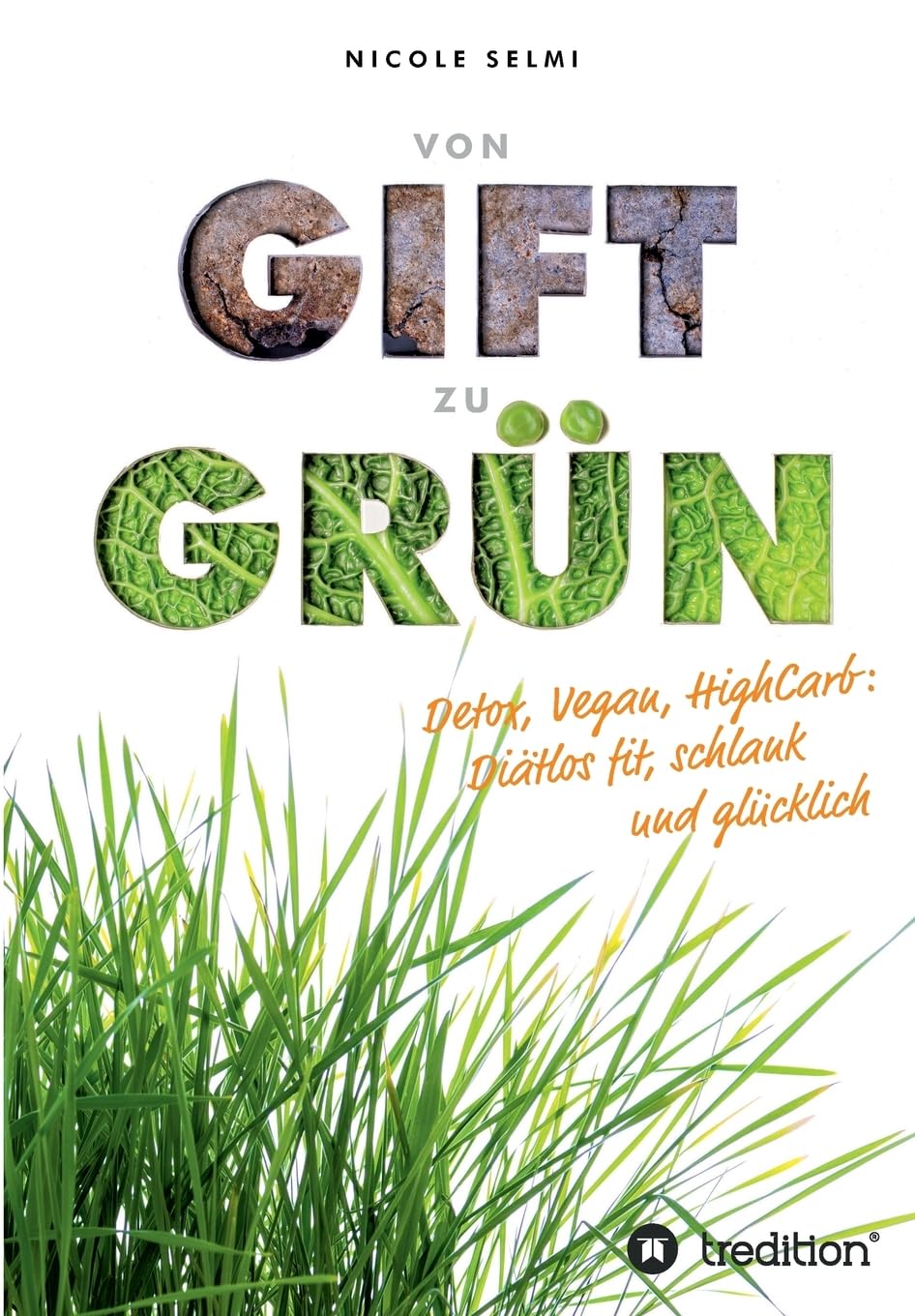 von Gift zu Grün Memories