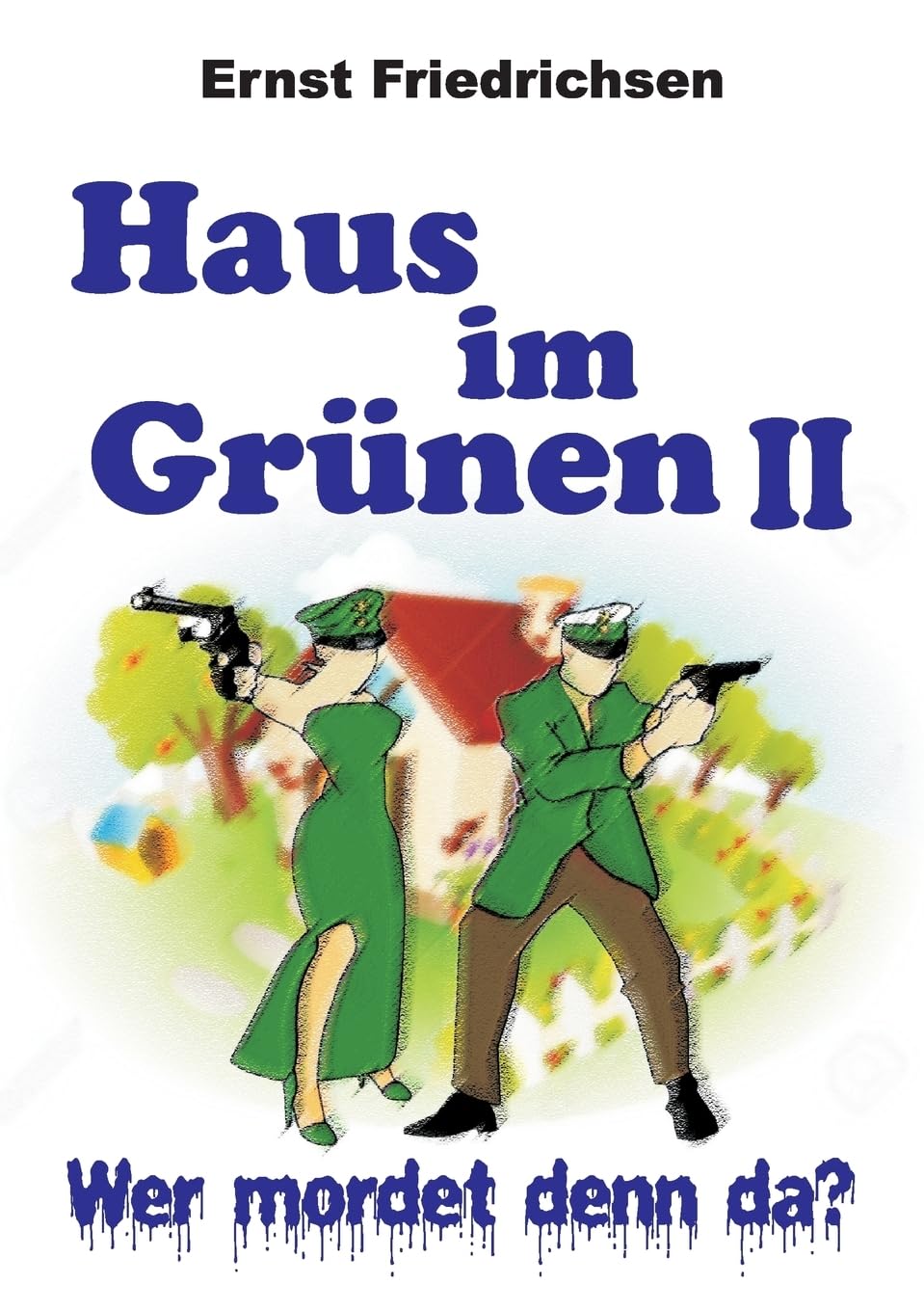 Haus im Grünen II: Wer mordet denn da? Action & Adventure