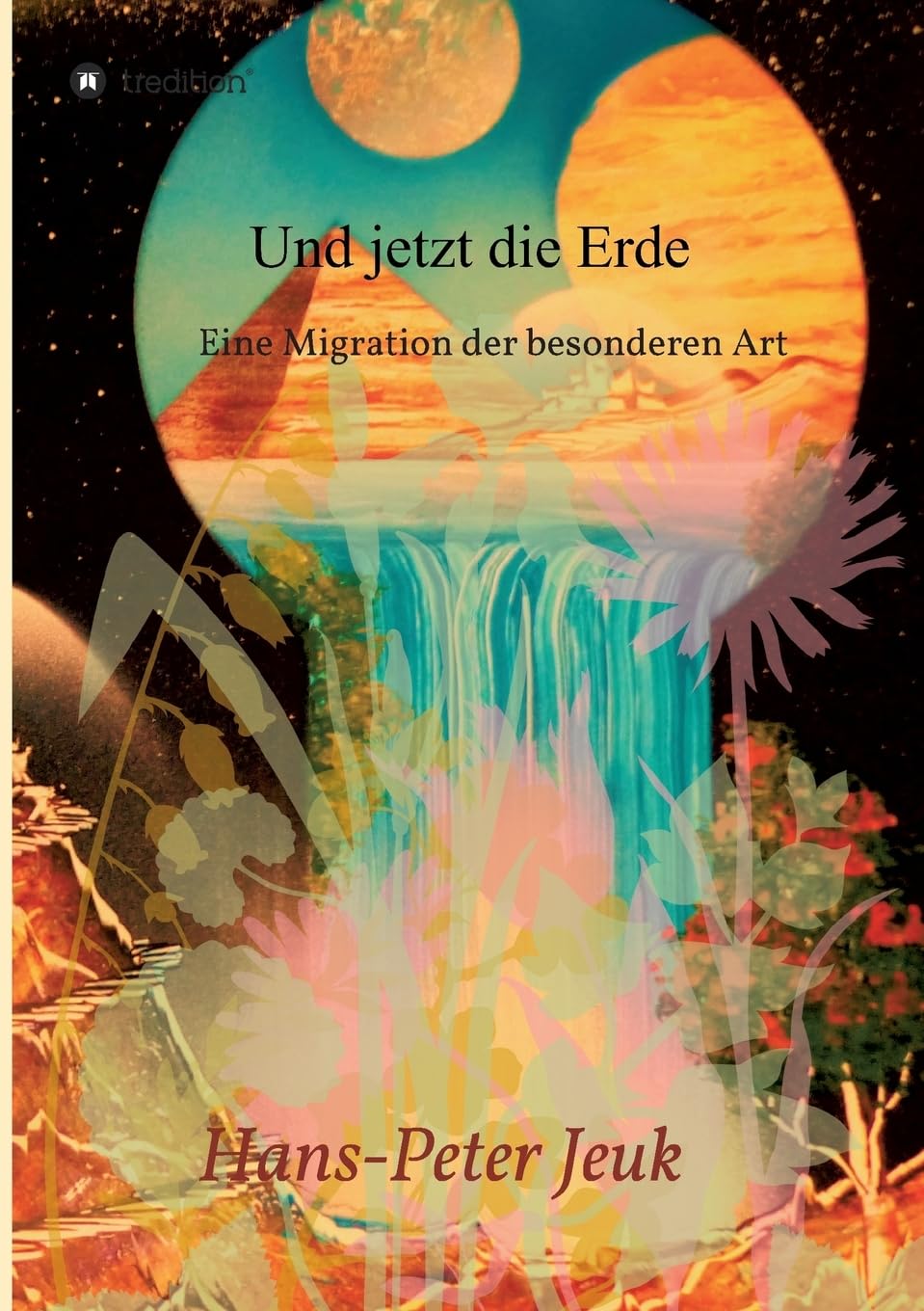 Und jetzt die Erde: Eine Migration der besonderen Art Contemporary literature